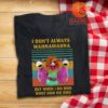 I Don't Always Mahna Mahna But When I Do Doo Doot Doo T Shirt Muppets Inspired T-Shirt - HD10251644