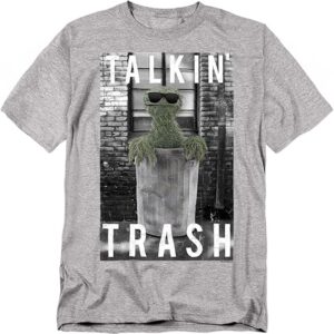 Sesame Street Oscar The Grouch Talkin Trash Unisex Adult T Shirt - HD10251749
