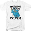 Sesame Street Cookie Monster Working for Crumbs Unisex Adult T Shirt - HD10251755