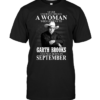 Never Underestimate A Woman Who Listens To Garth Brooks And Was Born In September - HD10252107