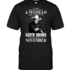 Never Underestimate A Woman Who Listens To Garth Brooks And Was Born In November - HD10252109