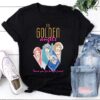 The Golden Girls Unisex Tshirt - HD10253695