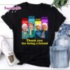 The Golden Girls Unisex Tshirt - HD10253700